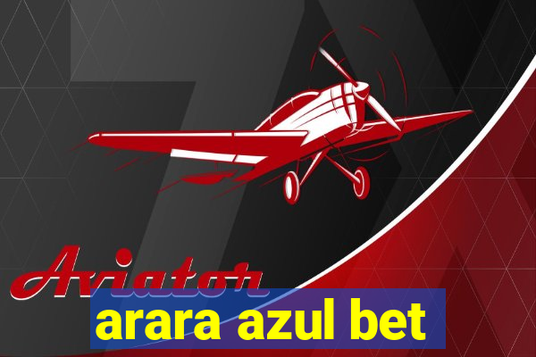 arara azul bet