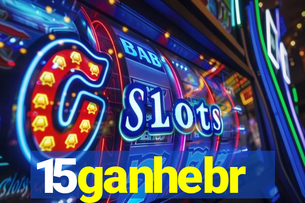 15ganhebr