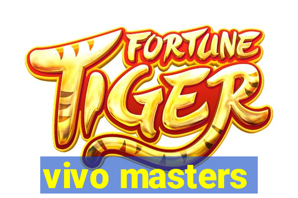 vivo masters