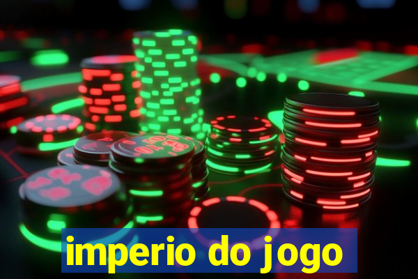 imperio do jogo