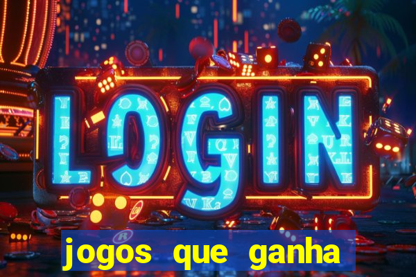 jogos que ganha dinheiro gratis