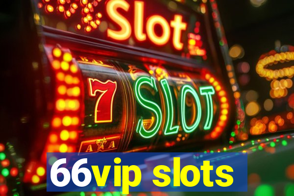 66vip slots