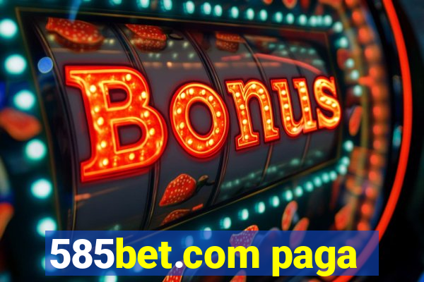 585bet.com paga