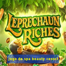 jogo de spa beauty resort