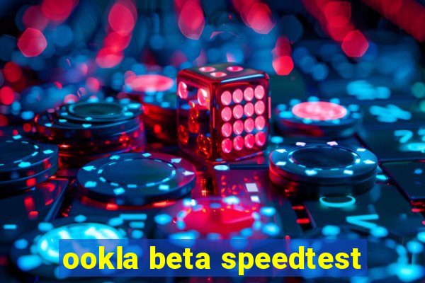 ookla beta speedtest