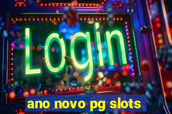 ano novo pg slots