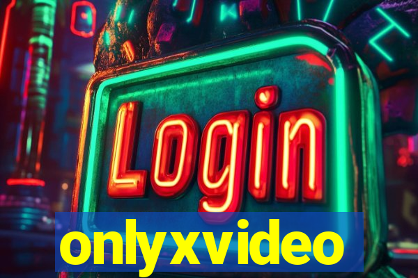 onlyxvideo