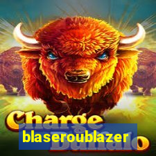 blaseroublazer