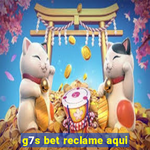 g7s bet reclame aqui