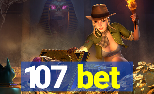 107 bet