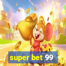 super bet 99