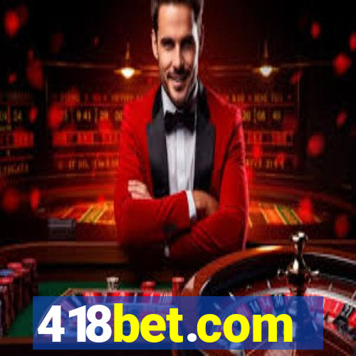 418bet.com