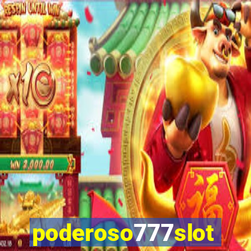 poderoso777slots