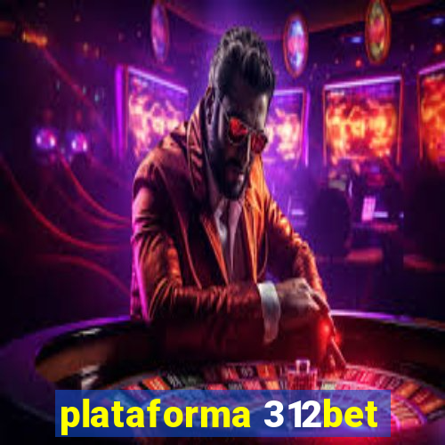 plataforma 312bet