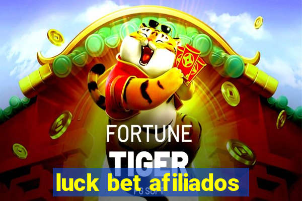 luck bet afiliados