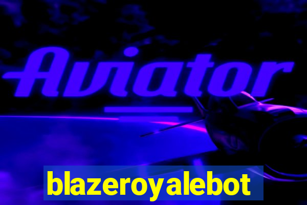 blazeroyalebot