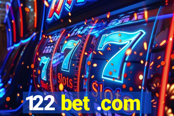 122 bet .com