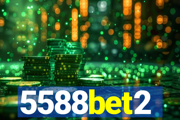 5588bet2