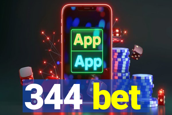 344 bet