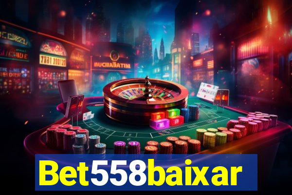 Bet558baixar