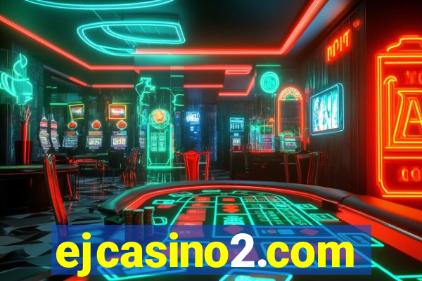 ejcasino2.com