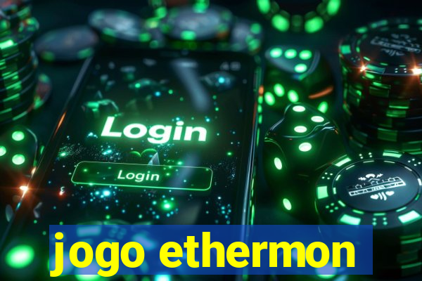 jogo ethermon