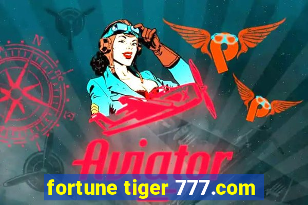 fortune tiger 777.com