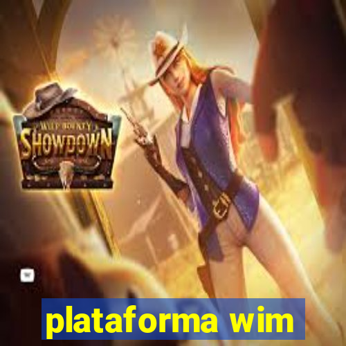 plataforma wim