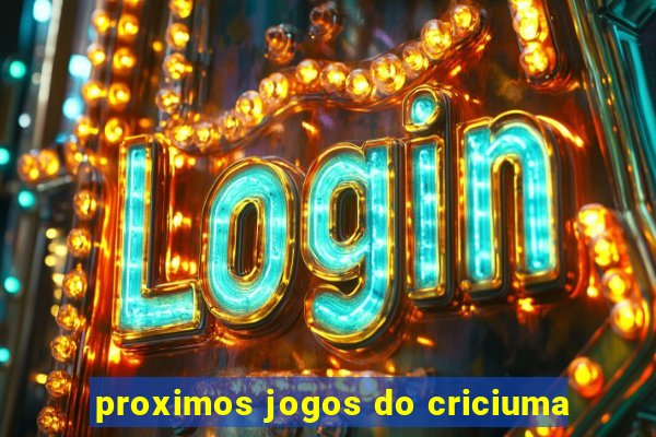 proximos jogos do criciuma