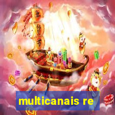 multicanais re