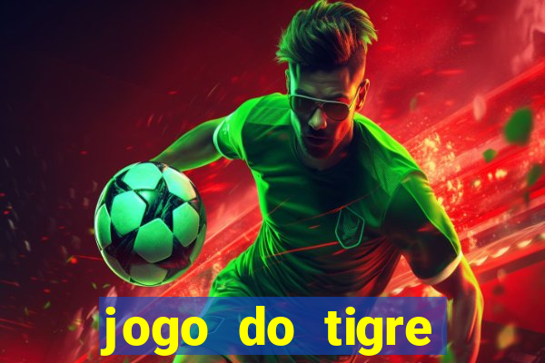 jogo do tigre verdade ou mentira