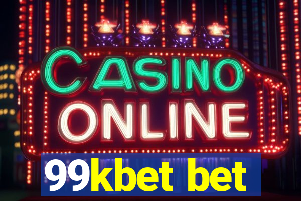 99kbet bet