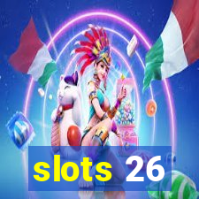 slots 26