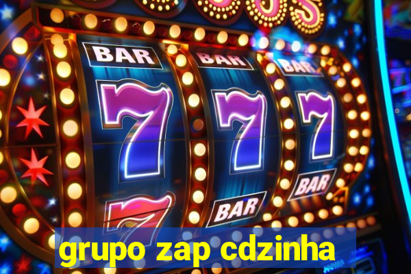 grupo zap cdzinha