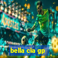 bella cia gp