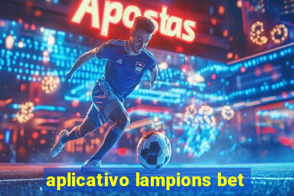 aplicativo lampions bet