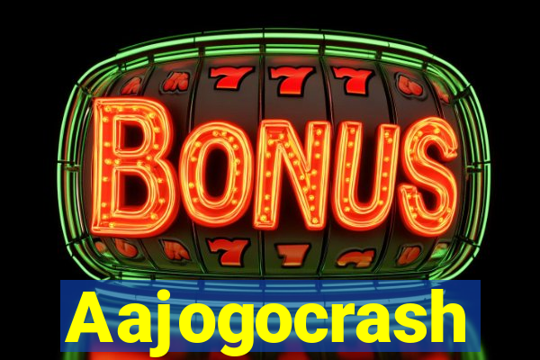 Aajogocrash