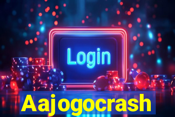 Aajogocrash