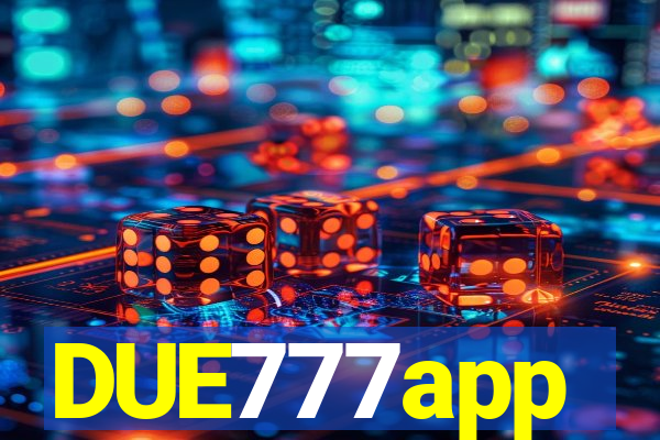 DUE777app