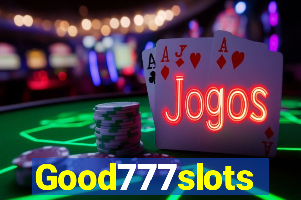 Good777slots