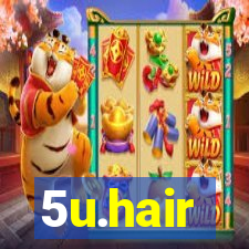 5u.hair