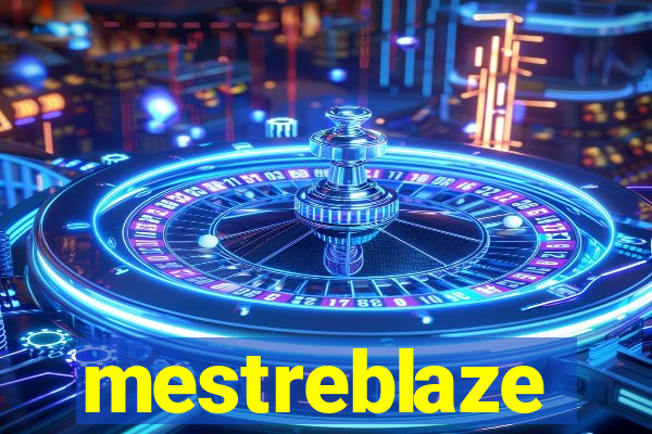 mestreblaze