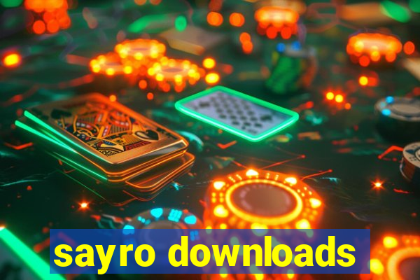 sayro downloads