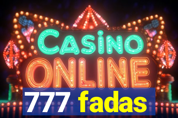 777 fadas