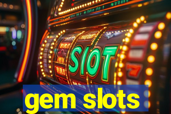 gem slots