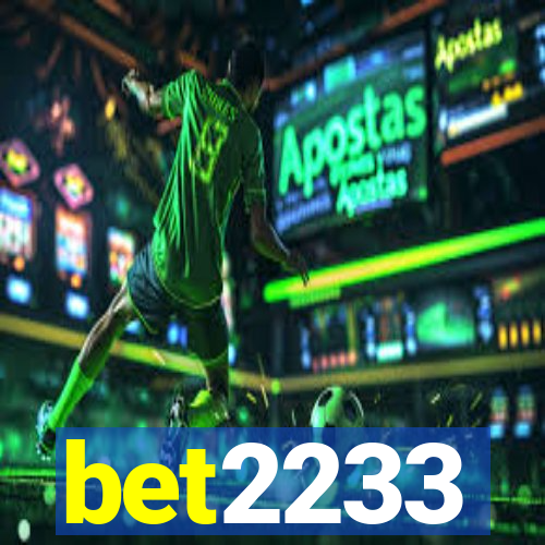 bet2233