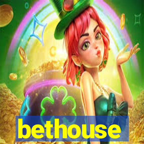 bethouse