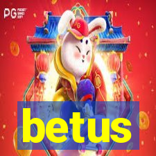 betus