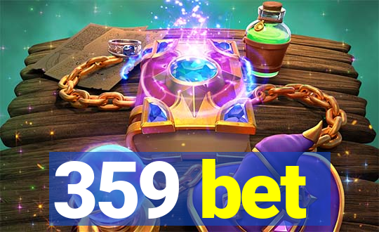 359 bet