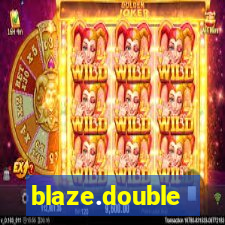 blaze.double